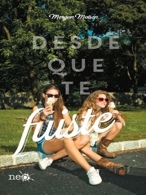 cover image of Desde que te fuiste